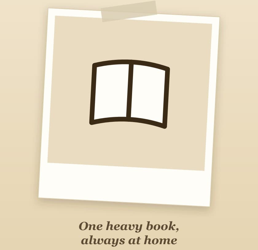Illustration: one heavy book, always at home